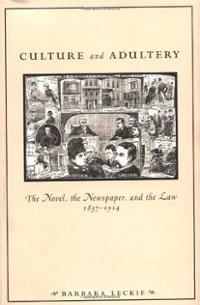 culture-adultery-novel-newspaper-law-1857-1914-barbara-leckie-hardcover-cover-art