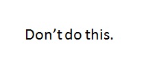 Screenshot of Word document reading "Don't do this."