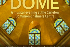 Poster for Gathering Under the Dome featuring an view of the Dominion Chalmers dome interior.
