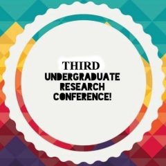 Third Undergraduate Research Conference