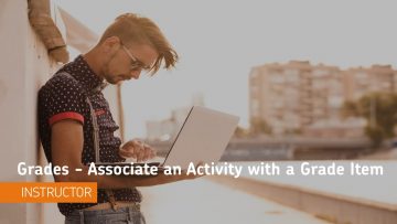 Thumbnail for: Associating an Activity with a Grade Item