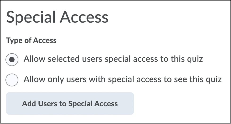 Screenshot of Special Access options with Allow Selected users special access to this quiz selected.