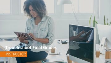 Thumbnail for: Troubleshooting Final Grades