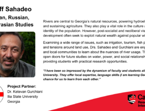 Dr. Jeff Sahadeo, European, Russian, and Eurasian Studies. Project partner: Dr. Ketevan Gurchiani, Ilia State University, Georgia. Rivers are central to Georgia’s natural resources, powering hydroelectric plants and sustaining agriculture. They also play a vital role in the culture and social identity of the population. However, post-socialist and neoliberal visions of development often seek to exploit natural wealth against popular wishes. Examining a wide range of issues, such as irrigation, tourism, fish preservation, and tensions around land use, Drs. Sahadeo and Gurchiani are engaging state and local communities to learn about the nuances of river usage. They hope to open doors for future studies on water, power, and social relationships, while providing students with practical research opportunities. “I have been so impressed by the dynamism of faculty and students alike at Ilia State University. They offer local expertise, language skills (I am learning Georgian!) and a chance for us to learn from each other.”