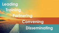 leading, Training, Partnering, Convening, Disseminating