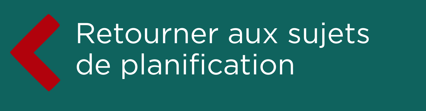 Button - "Retourner aux sujets de planification"