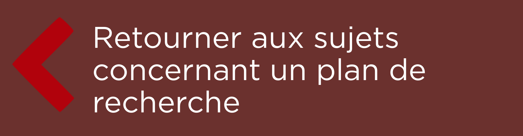 Button - "Retourner aux sujets concernant un plan de recherche