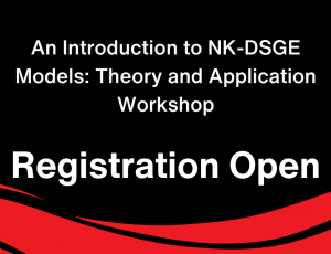 View Quicklink: An Introduction to NK-DSGE Models: Theory and Application Workshop - REGISTRATION OPEN