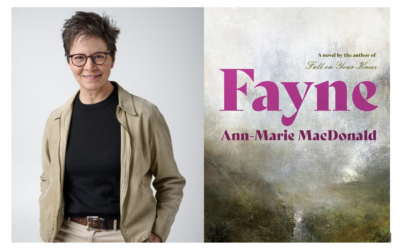 Portrait by Travis Silverman; Front Cover of Ann-Marie MacDonald’s 2022 Novel Fayne
