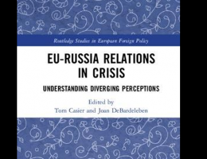 View Quicklink: New Book Announcement: EU-Russia Relations in Crisis: Understanding Diverging Perceptions