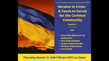 Thumbnail for: (Session 1) “Russia’s Invasion of Ukraine: A Teach-In Forum for the Carleton Community”