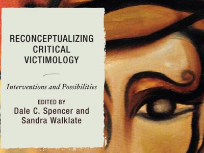 Photo for the news post: Reconceptualizing Critical Victimology: Interventions and Possibilities