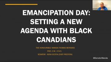 Thumbnail for: Emancipation Day: Setting A New Agenda with Black Canadians with Senator Wanda Thomas Bernard