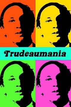 book cover of Trudeaumania book with four different photos of Pierre Trudeau