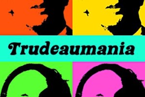 book cover of Trudeaumania book with four different photos of Pierre Trudeau