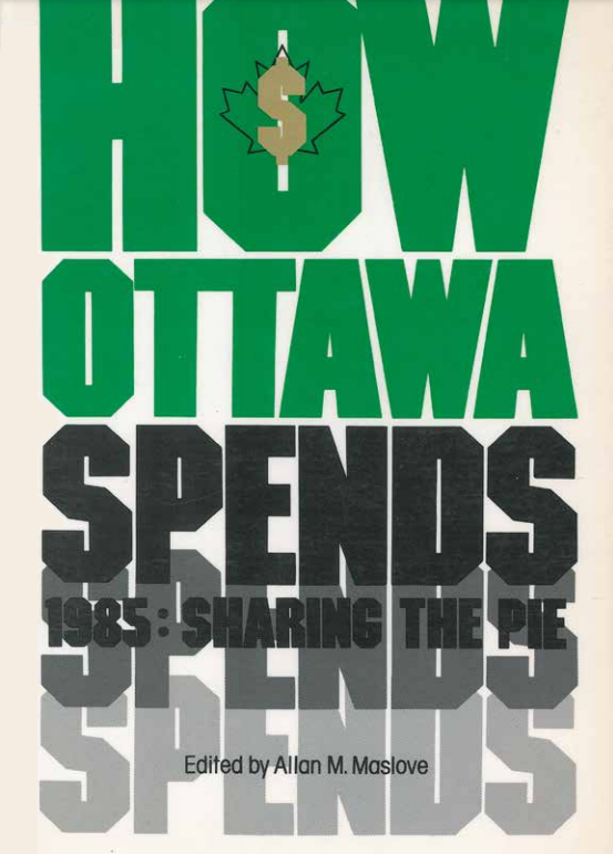 How Ottawa Spends 1985: Sharing the Pie