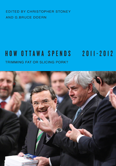 How Ottawa Spends, 2011-2012: Trimming Fat or Slicing Pork?