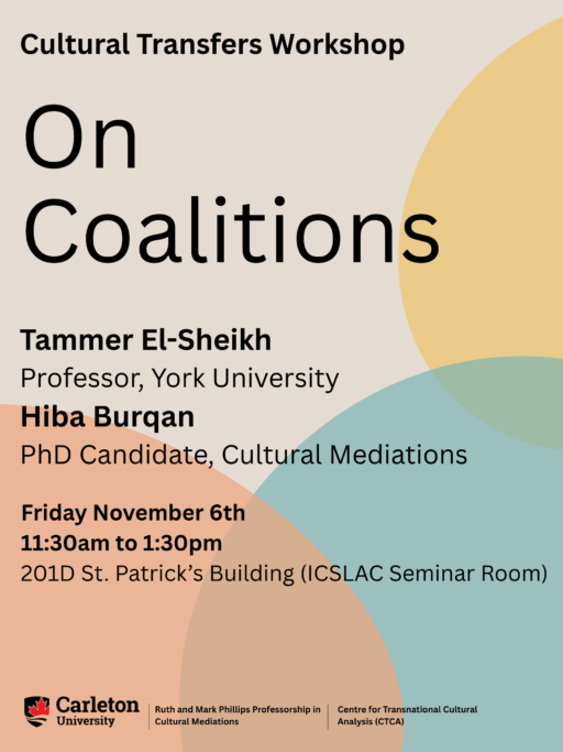 talks by Professor of Art History Tammer El-Sheikh (York University) and ICSLAC PhD candidate Hiba Burqan