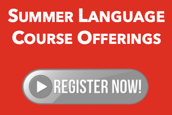 Summer Language Course Offerings -Register Now