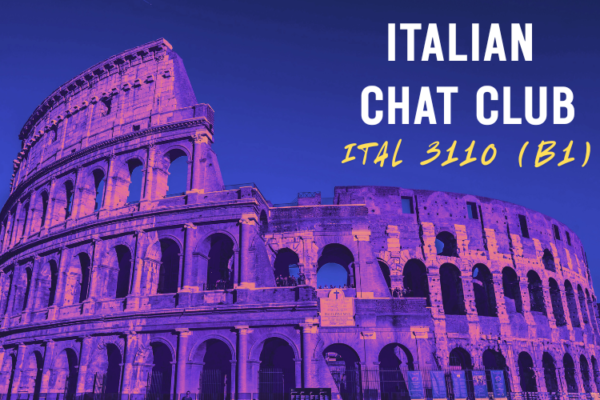 Italian Chat Club (ITAL 3110) B1 superimposed on the Colosseum