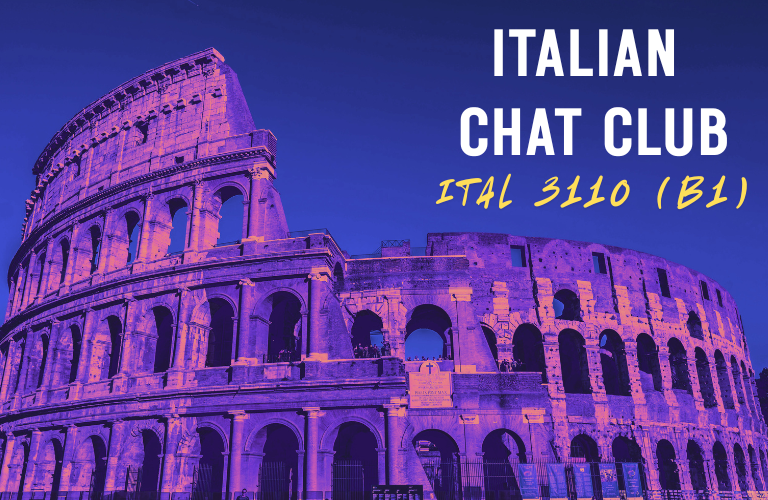 Italian Chat Club (ITAL 3110) B1 superimposed on the Colosseum