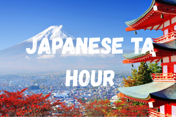 Japanese TA Hour in words on top of an image of Mt. Fuji and a traditional guest house