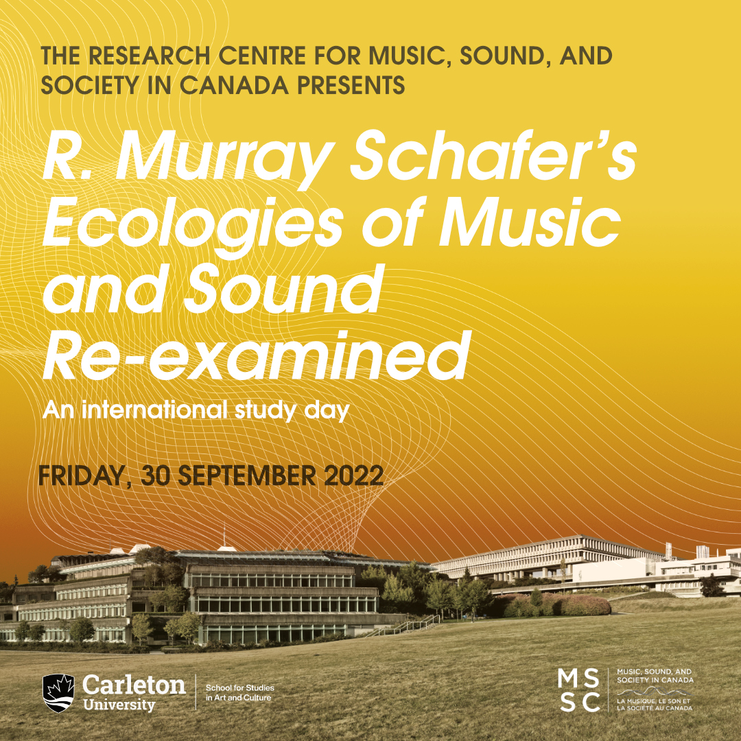 R. Murray Schafer's Ecologies of Music and Sound Re-Examined event poster
