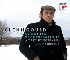 CD cover for Glenn Gould: The Acoustic Orchestrations, Works by Scriabin and Sibelius