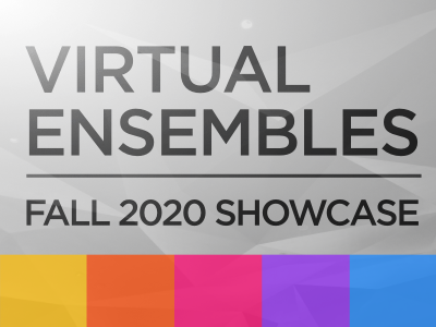 Thumbnail image: Virtual Ensembles Fall 2020 Showcase
