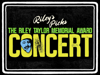 Riley'd Picks: The Riley Taylor Memorial Award Concert