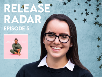 Release Radar Episode 5