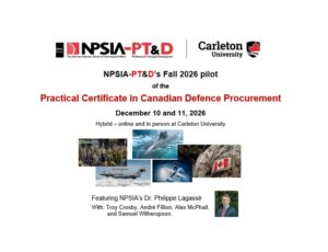View Quicklink: ----- NEW !!! FALL 2026----- ________________________  The Practical Certificate in Canadian Defence Procurement ________________________    Join us for this pilot workshop, a timely program that focuses on how the Federal Government procures material and services for Canada's Military.   _______________________   2-days: Dec 10 & 11, 2026.