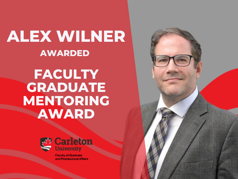 Prof Alex Wilner Awarded Faculty Graduate Mentoring Award - The Norman ...