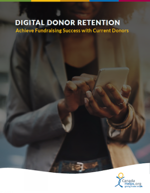 "Digital donor retention: Achieve fundraising success with current donors" zeroes in on donor retention and stewardship best practices online (mainly e-newsletters, social media and donor management systems). https://www.canadahelps.org/en/free-download-digital-donor-retention-achieve-fundraising-success-with-current-donors