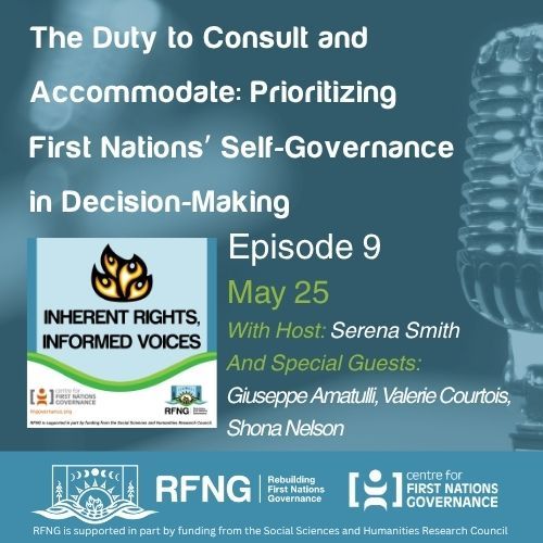 The Duty to Consult and Accomodate: Prioritizing First Nations' Self-governance in Decision-Making
Episode 9