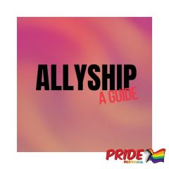 Text Graphic of Title: Allyship A Guide