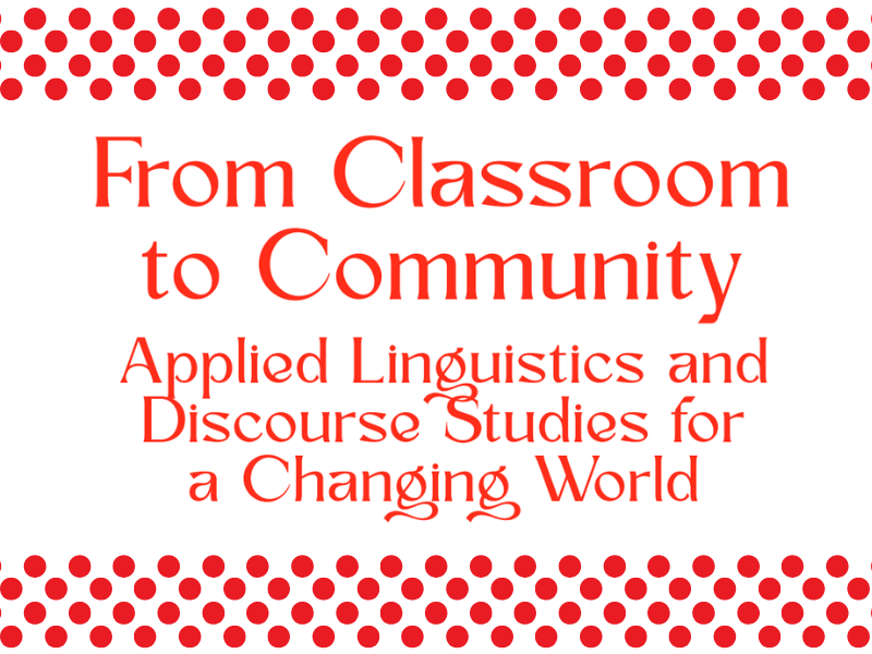 From Classroom to Community: Applied Linguistics for a Changing World
