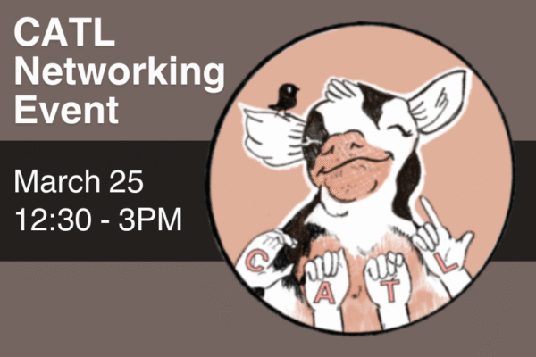 CATL Networking Event, March 25 from 12:30 - 3PM