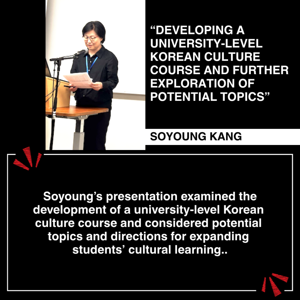 "Soyoung's presentation examined the development of a university-level Korean culture course ...
