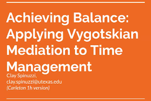 Text: Achieving Balance: Applying Vygotskian Meiation to Time Management