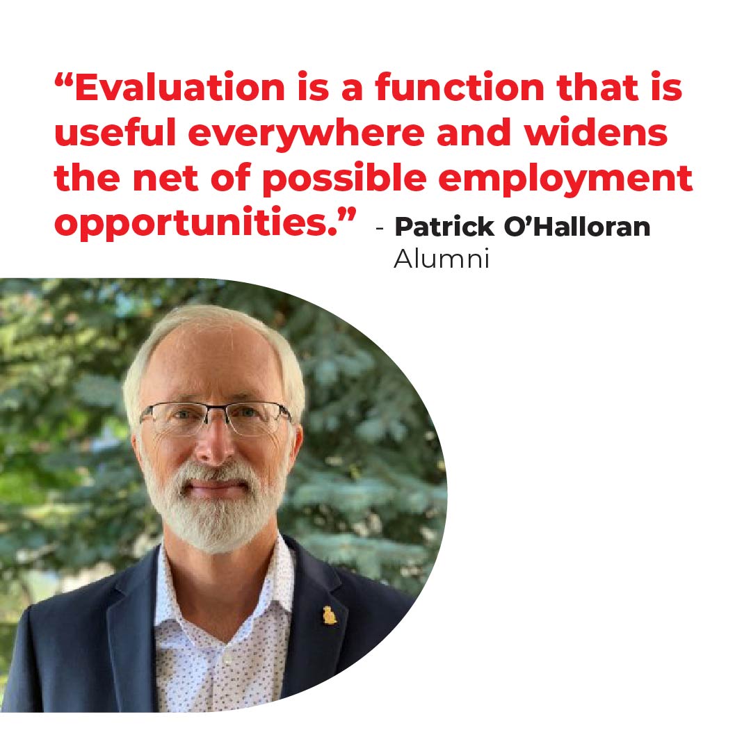 photo of alunmni Patrick O'Halloran with quote" Evaluation is a function that is useful everywhere and widens the net of possible employment opportunities