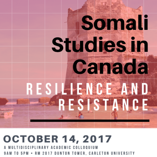 Somali Studies in Canada:L Resilience and Resistance 2017