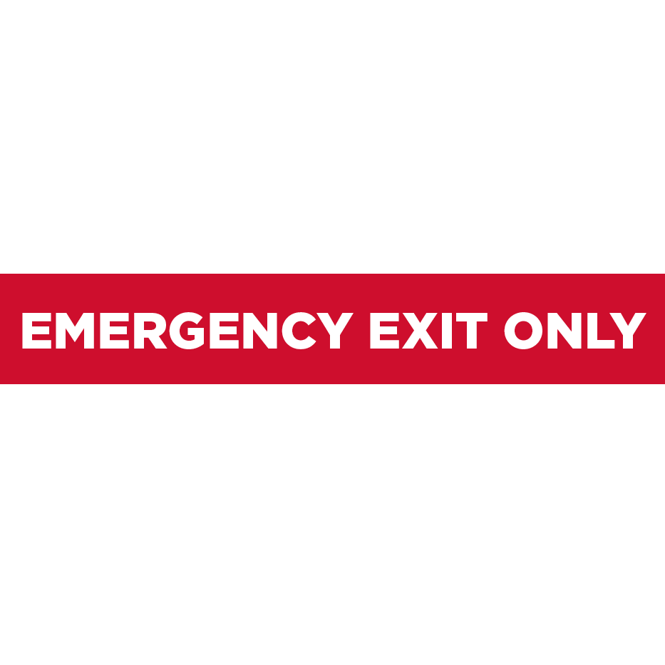 23 Emergency Exit Only Sign The Print Shop