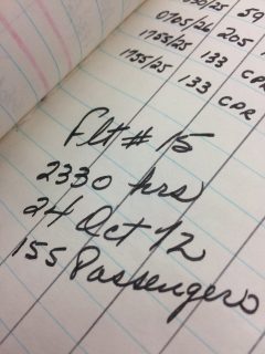 Photo of text in the Longue-Pointe log book: "Flight #15, 23:30 hrs, 24 October 172, 155 Passengers