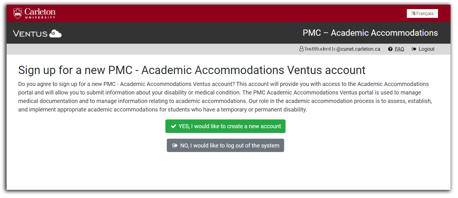 Screenshot of the Ventus system screen that prompts new users to create a new account. Heading reads "Sign up for a new PMC Academic Accommodations Ventus Account. at the bottom of the screen are two buttons: a green button labelled "Yes, I would like to create a new account" and a grey button labelled "No, I would like to log out of the system"